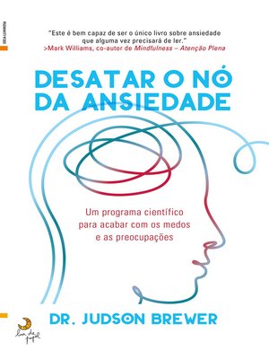 cover image of Desatar o Nó da Ansiedade